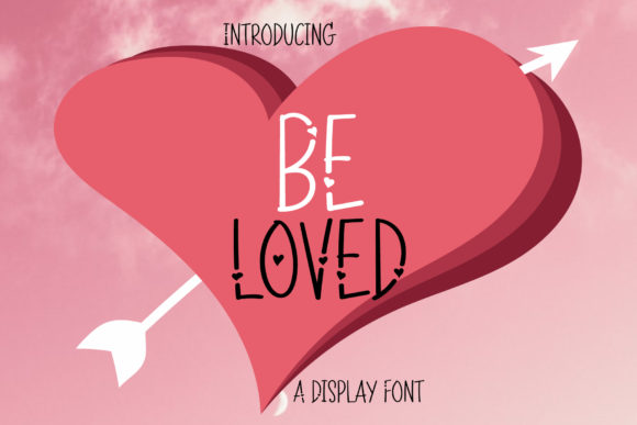 Be Loved: The Perfect Font for Romantic Designs