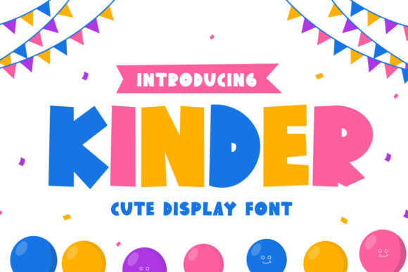 Bringing Joy to Design: A Deep Dive into the Kinder and Kinder Display Font