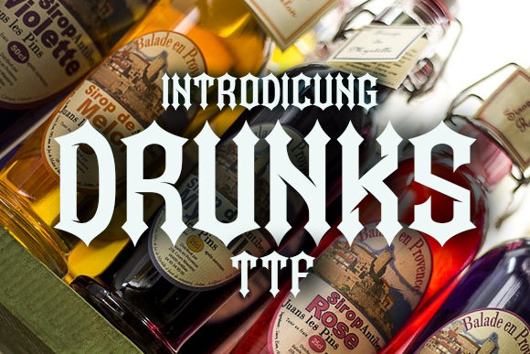 Drunks: The Gothic Font That Elevates Your Designs