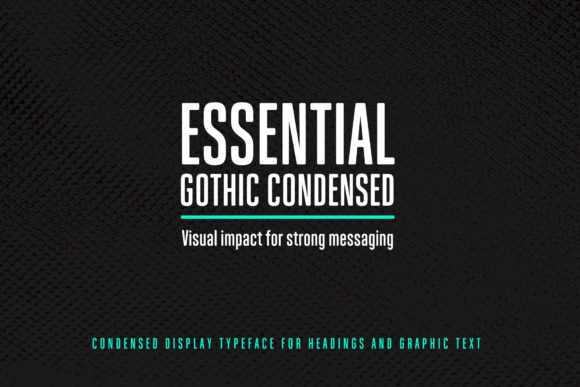 Essential Gothic Condensed: The Narrow Display Typeface