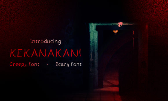 Kekanakan: The Ultimate Creepy Display Font for Horror Design